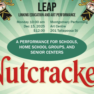 2025 Nutcracker LEAP Production - Montgomery, AL